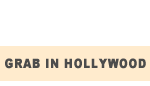 GRAB IN HOLLYWOOD